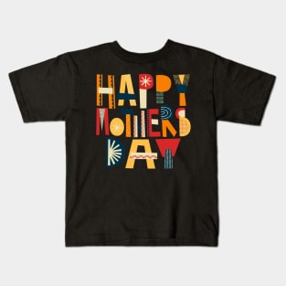 Happy mothers day Kids T-Shirt